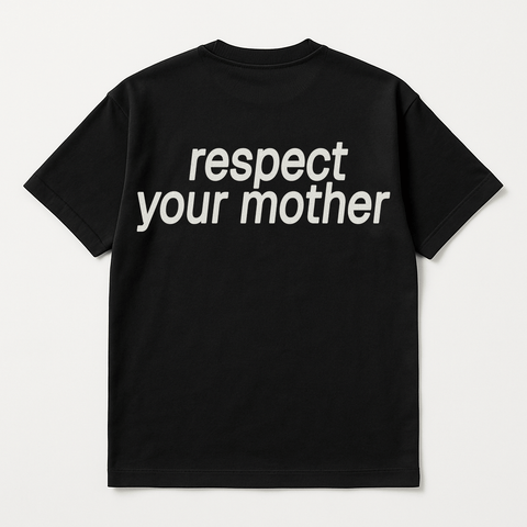 Respect Your Mother Black Tee