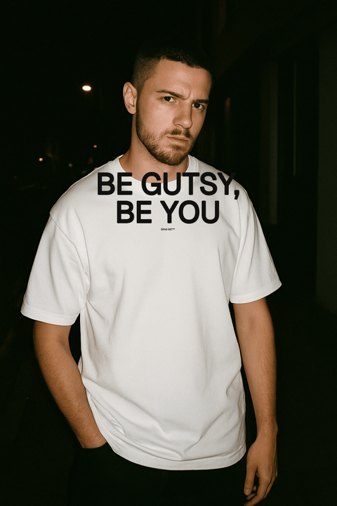 Be Gutsy Be You White Tee