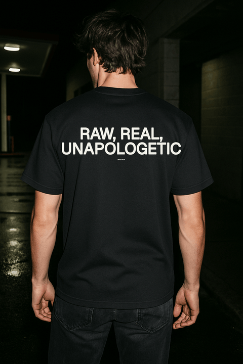 Raw Real Unapologetic Black Tee