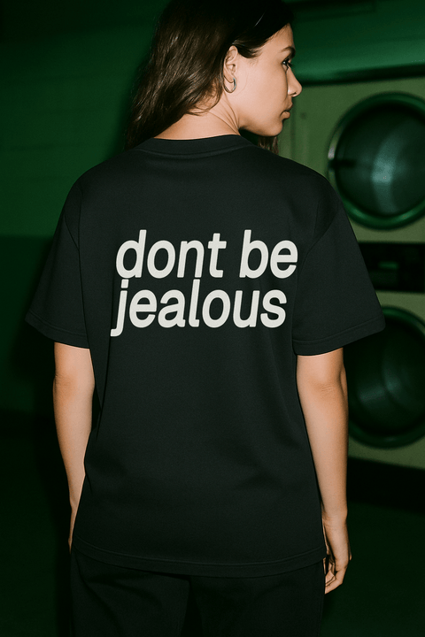 Don't Be Jealous Black Tee
