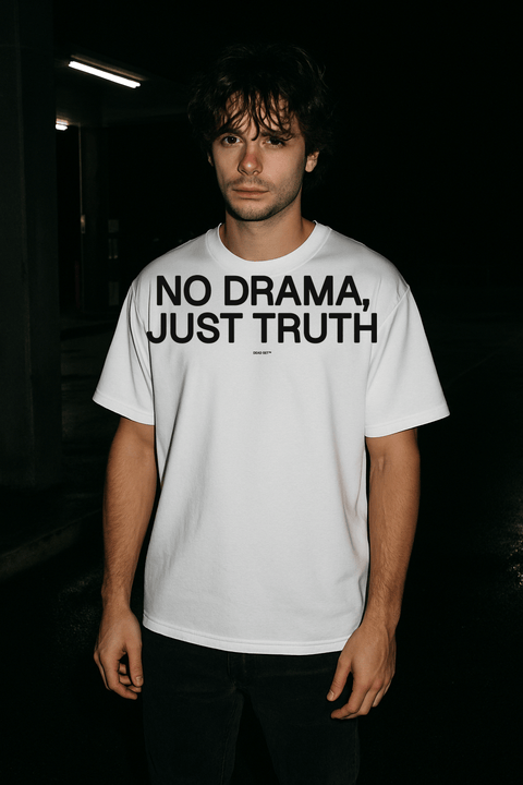 No Drama Just Truth White Tee