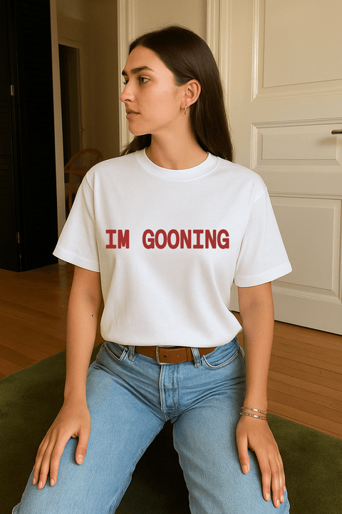 Im Gooning White Tee