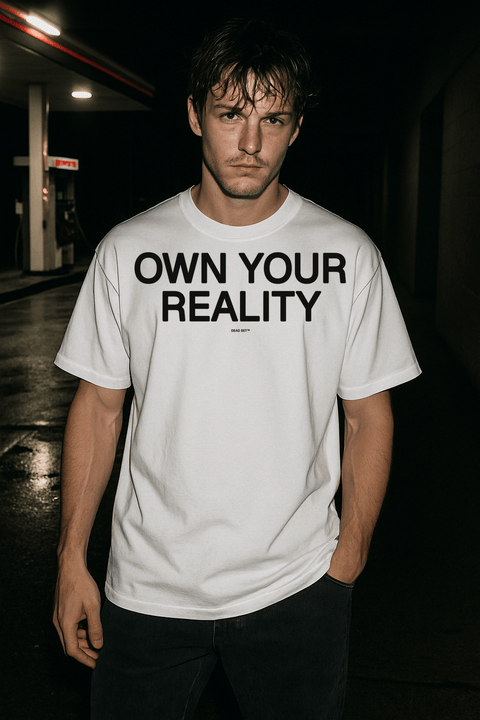 Own Your Reality White Tee
