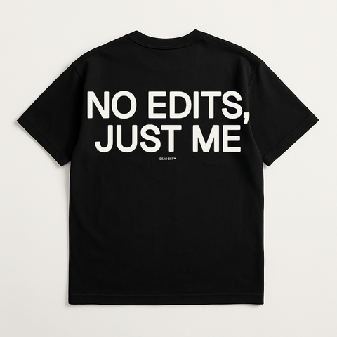 No Edits Just Me Black Tee