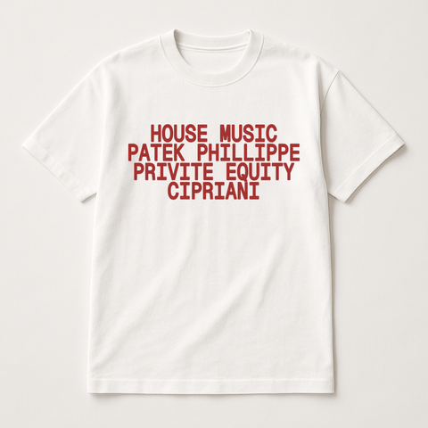 House Music Patek Phillippe Privite Equity Cipriani White Tee