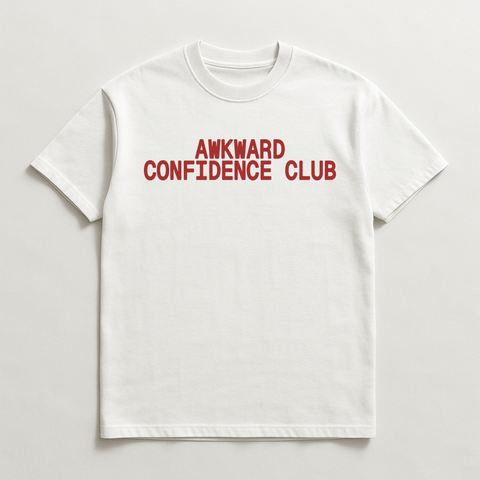 Awkward Confidence Club White Tee