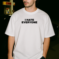 I Hate Everyone Tee - White — production artwork on Dead Set library mockup