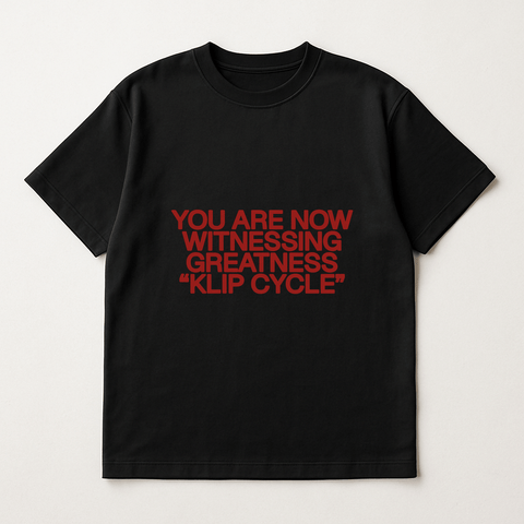 YOU ARE NOW WITNESSING GREATNESS “KLIP CYCLE” Black Tee