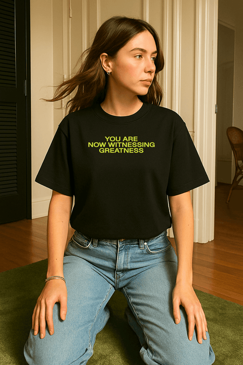 YOU ARE NOW WITNESSING GREATNESS Black Tee