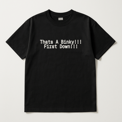 That's A Binky!!! First Down!!! Black Tee