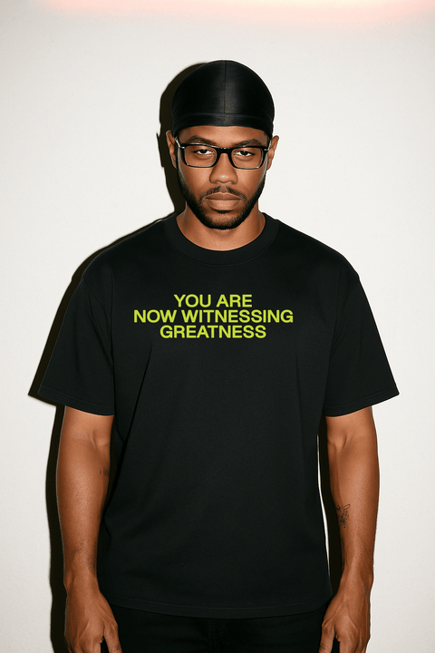 YOU ARE NOW WITNESSING GREATNESS Black Tee