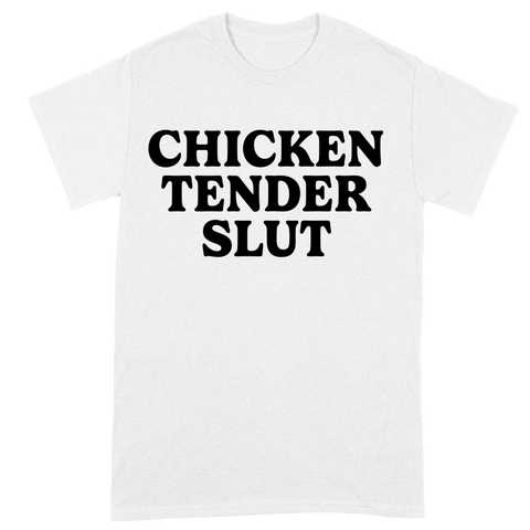 Chicken Tender Slut Tee - White
