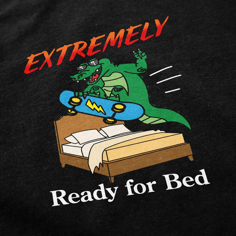 Extremely Ready For Bed Tee - Black