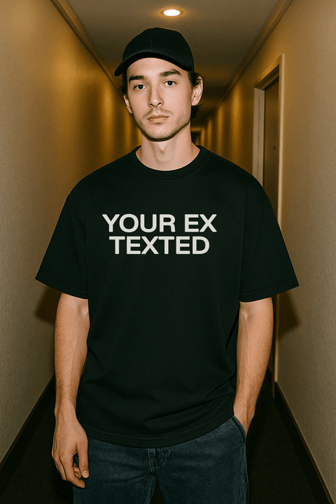 YOUR EX TEXTED Black Tee