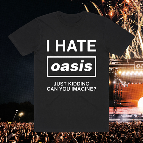 I Hate Oasis Black T-Shirt