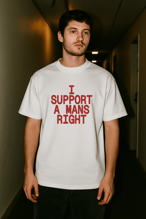 I Support A Man's Right White Tee