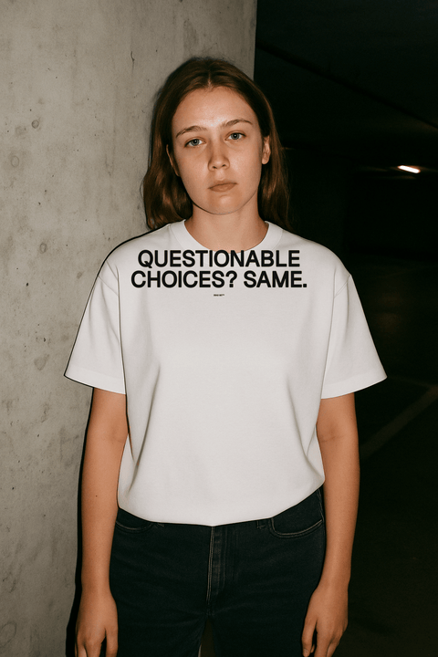 Questionable Choices Same White Tee