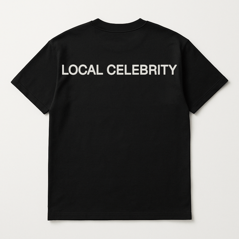 Local Celebrity Black Tee