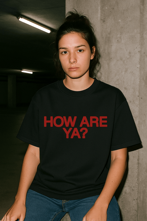 HOW ARE YA? Black Tee