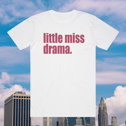 Little Miss Drama White - Tee