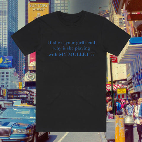 My Mullet Black T-shirt