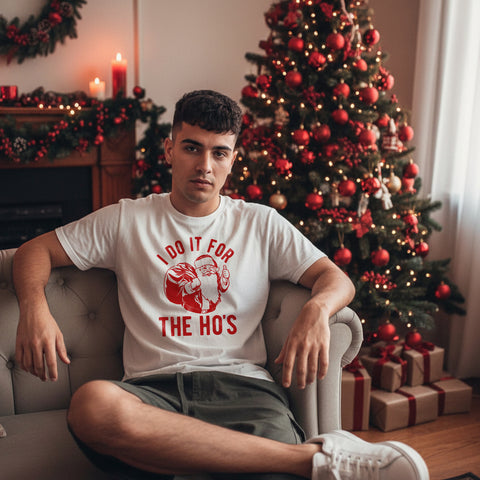 I Do It For The Ho's White T-Shirt