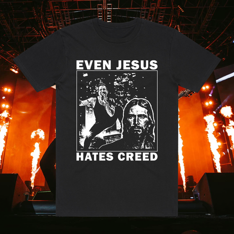 Even Jesus Hates Creed Black T-Shirt
