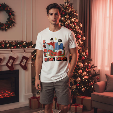 Some Might Sleigh White T-Shirt